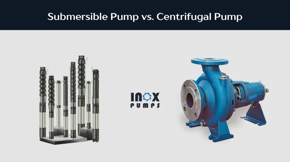 Difference Between Submersible Pump and Centrifugal Pump